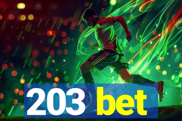 203 bet